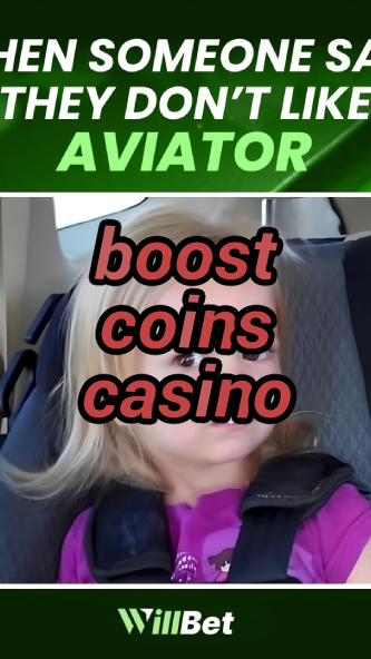 boost coins casino-bestcasinonevada.igamblingorder.com